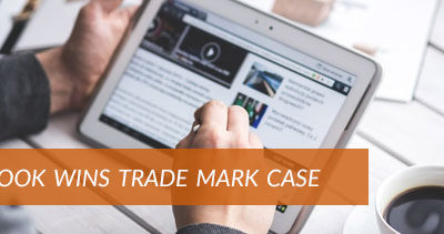 The Chinese Trade Mark Saga – Facebook Wins Trade Mark Case