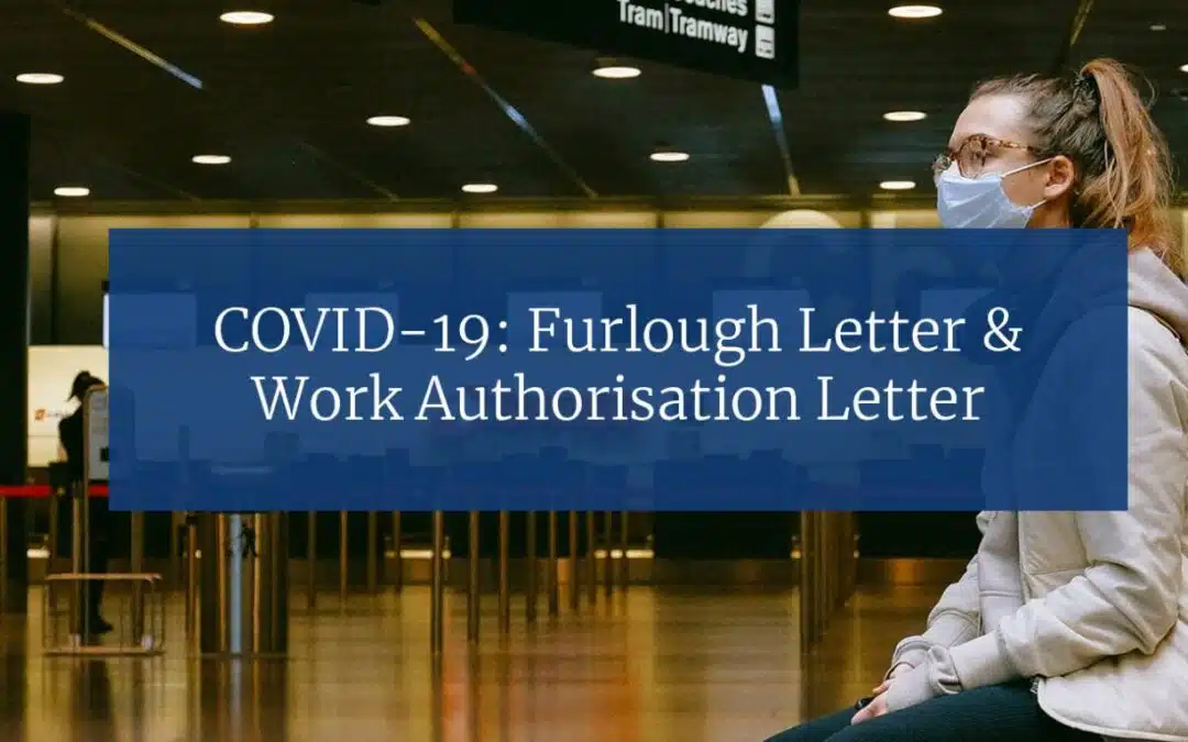 COVID-19: Furlough Letter & Work Authorisation Letter